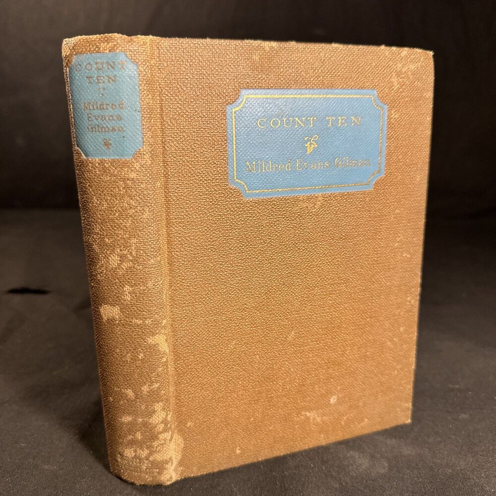 Count ten By Mildred Evans Gilman Rare First Edition 1927 Very Scarce Copy